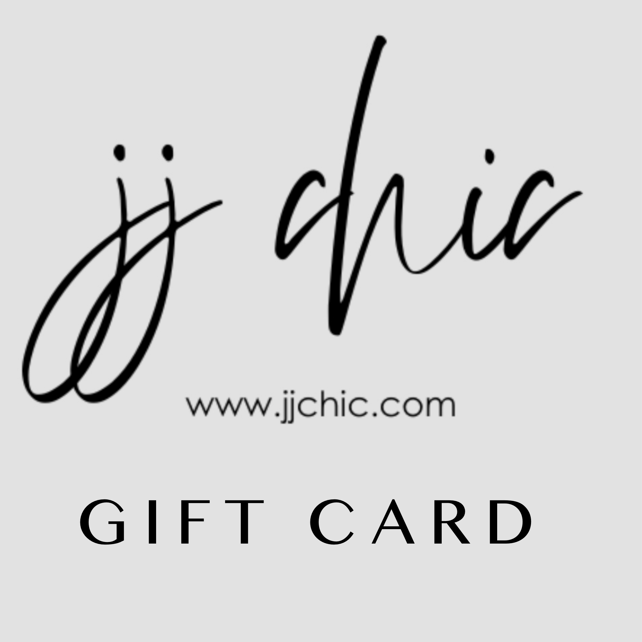 JJ Chic Gift Card